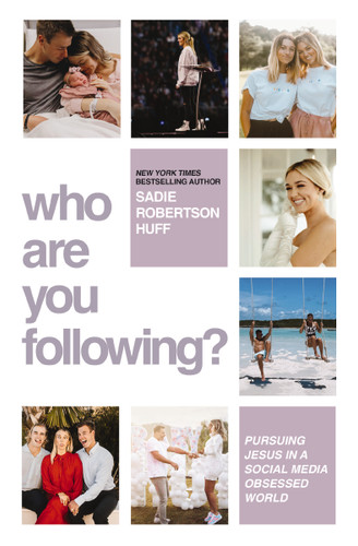 Who Are You Following?: Pursuing Jesus in a Social-Media Obsessed World book cover by Sadie Robertson Huff