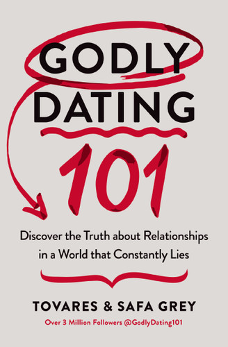 Godly Dating 101: Discover the Truth About Relationships in a World That Constantly Lies book cover by Tovares Grey, Safa Grey