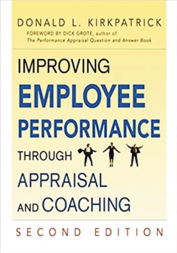 Improving Employee Performance Through Appraisal and Coaching book cover by Donald L. Kirkpatrick