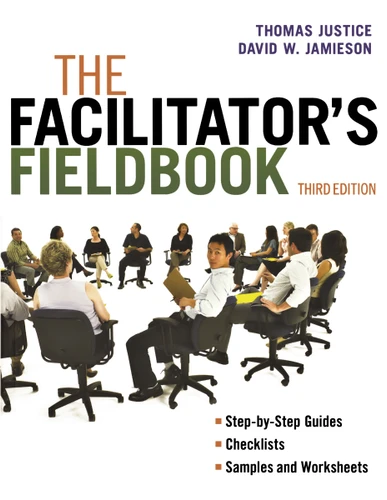 The Facilitator's Fieldbook book cover by Tom Justice, David Jamieson