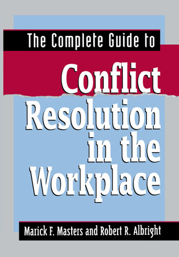 The Complete Guide to Conflict Resolution in the Workplace book cover by Marick F. MASTERS, Robert R. ALBRIGHT