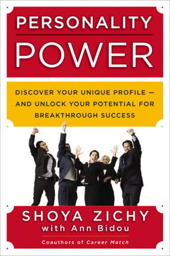 Personality Power: Discover Your Unique Profile--and Unlock Your Potential for Breakthrough Success book cover by Shoya Zichy