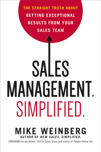 Sales Management. Simplified.: The Straight Truth About Getting Exceptional Results from Your Sales Team book cover by Mike Weinberg