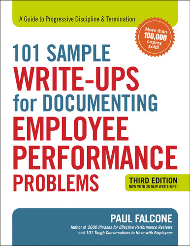 101 Sample Write-Ups for Documenting Employee Performance Problems: A Guide to Progressive Discipline and   Termination book cover by Paul Falcone