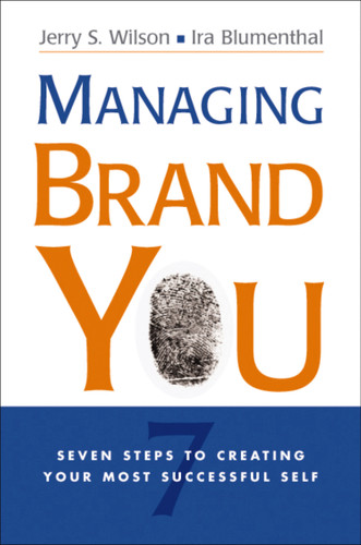Managing Brand You: 7 Steps to Creating Your Most Successful Self book cover by Jerry Wilson, Ira Blumenthal