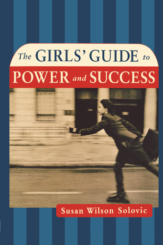 The Girls' Guide to Power and Success book cover by Susan Solovic
