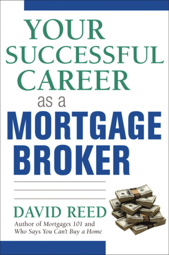 Your Successful Career as a Mortgage Broker book cover by David Reed