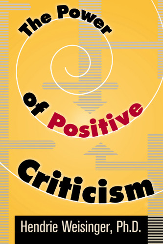 The Power of Positive Criticism book cover by Hendrie Weisinger