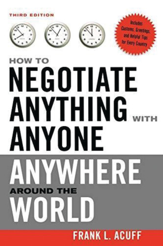 How to Negotiate Anything with Anyone Anywhere Around the World book cover by Frank L. ACUFF
