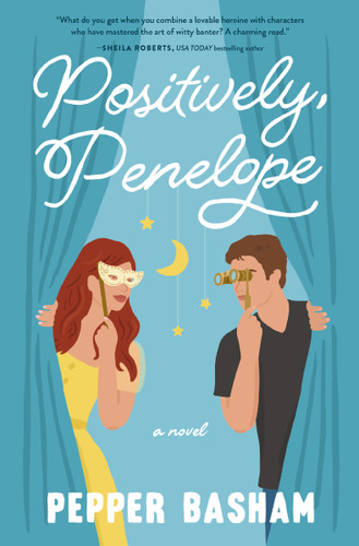 Positively, Penelope: A fun, low-spice rom-com featuring a grumpy/sunshine couple book cover by Pepper Basham