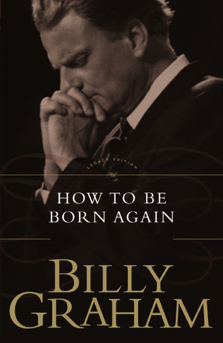 How To Be Born Again book cover by Billy Graham