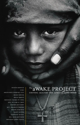 The aWAKE Project, Second Edition: Uniting Against the African AIDS Crisis book cover by Various Contributors