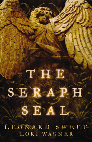 The Seraph Seal book cover by Leonard Sweet, Lori Wagner