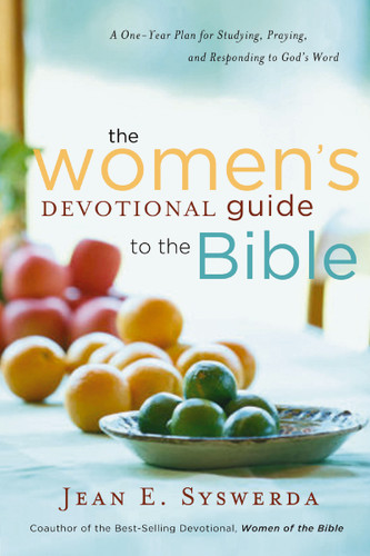 The Women's Devotional Guide to the Bible: A One-Year Plan for Studying, Praying, and Responding to God's Word book cover by Jean E. Syswerda