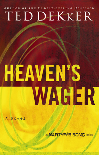 Heaven's Wager book cover by Ted Dekker