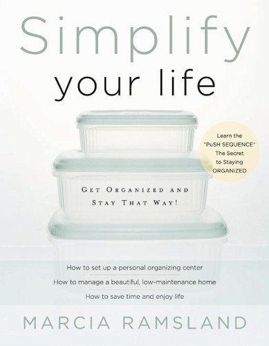 Simplify Your Life: Get Organized and Stay That Way (Simplify Series) book cover by Marcia Ramsland