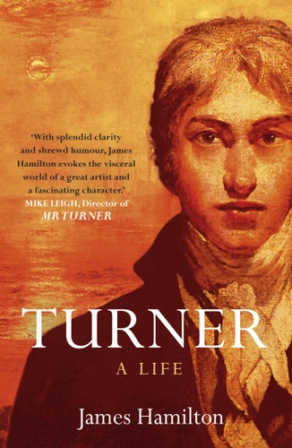 Turner - A Life: The Life of Britain's Greatest Painter book cover by James Hamilton