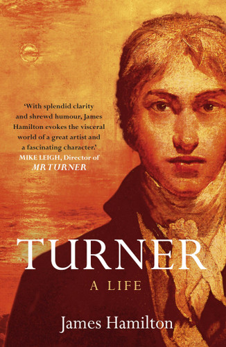 Turner - A Life: The Life of Britain's Greatest Painter book cover by James Hamilton