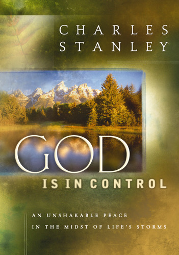 God is in Control: An Unshakable Peace in the Midst of Life's Storms book cover by Charles F. Stanley