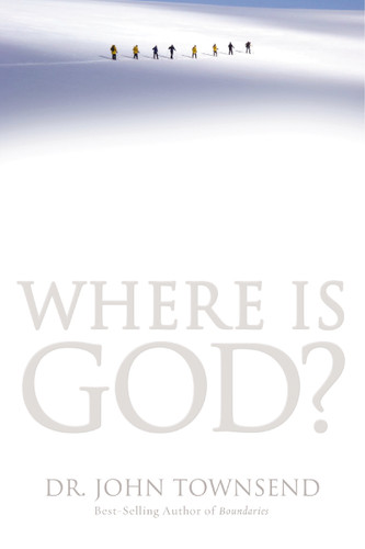 Where Is God?: Finding His Presence, Purpose and Power in Difficult Times book cover by John Townsend