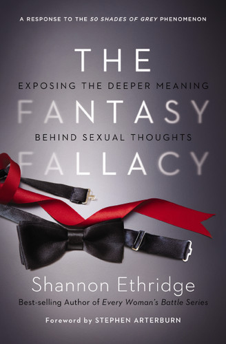 The Fantasy Fallacy: Exposing the Deeper Meaning Behind Sexual Thoughts book cover by Shannon Ethridge