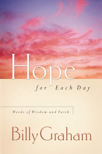 Hope for Each Day: Words of Wisdom and Faith (A 365-Day Devotional) book cover by Billy Graham