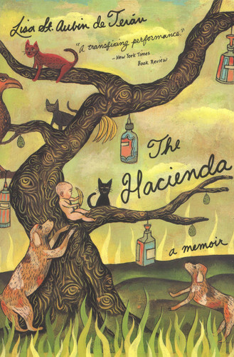The Hacienda: A Memoir book cover by Lisa St. Aubin de Teran
