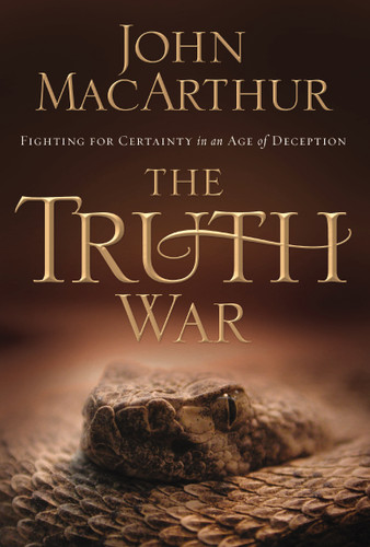The Truth War: Fighting for Certainty in an Age of Deception book cover by John F. MacArthur