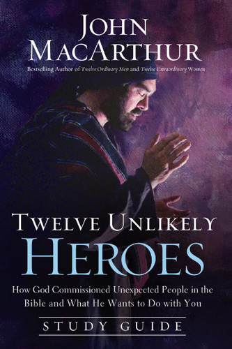 Twelve Unlikely Heroes Study Guide: How God Commissioned Unexpected People in the Bible and What He Wants to Do with You (Faithful Lives Series) book cover by John F. MacArthur