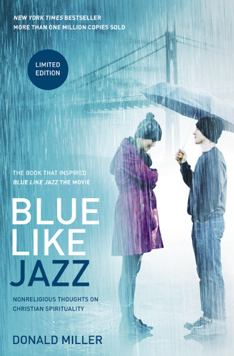Blue Like Jazz: Movie Edition: Nonreligious Thoughts on Christian Spirituality book cover by Donald Miller