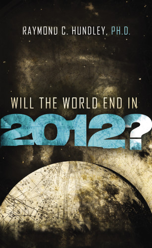 Will the World End in 2012?: A Christian Guide to the Question Everyone's Asking book cover by Raymond Hundley
