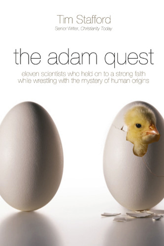 The Adam Quest: Eleven Scientists Who Held on to a Strong Faith While Wrestling with the Mystery of Human Origins book cover by Tim  Stafford