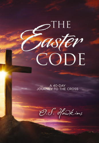 The Easter Code: A 40-Day Journey to the Cross (A 40-Day Lenten Devotional) (The Code Series) book cover by O. S. Hawkins