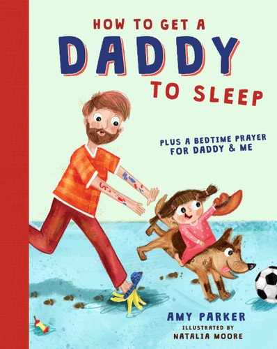 How to Get a Daddy to Sleep book cover by Amy Parker