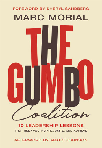 The Gumbo Coalition: 10 Leadership Lessons That Help You Inspire, Unite, and Achieve book cover by Marc Morial