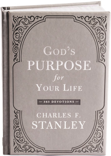 God's Purpose for Your Life: A Daily Devotional for Finding Purpose and Following God's Plan (365 Devotions - Inspiration for Every Day of the Year) (Devotionals from Charles F. Stanley) book cover by Charles F. Stanley