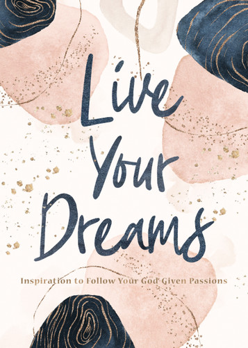Live Your Dreams: Inspiration to Follow Your God-Given Passions book cover by Thomas Nelson Gift Books