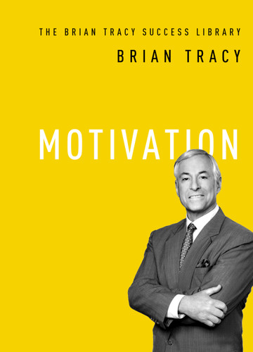Motivation (The Brian Tracy Success Library) book cover by Brian Tracy
