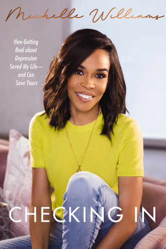 Checking In: How Getting Real about Depression Saved My Life---and Can Save Yours book cover by Michelle Williams