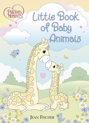 Precious Moments: Little Book of Baby Animals (Precious Moments) book cover by Precious Moments, Jean Fischer