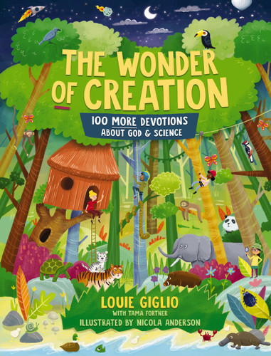 The Wonder of Creation: 100 More Devotions About God and Science (Indescribable Kids) book cover by Louie Giglio
