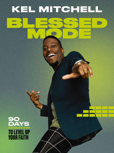 Blessed Mode: 90 Days to Level Up Your Faith (A 90-Day Devotional) book cover by Kel Mitchell