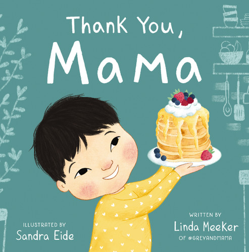 Thank You, Mama (Grey & Mama) book cover by Linda Meeker
