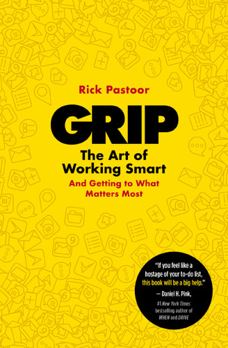 Grip: The Art of Working Smart (And Getting to What Matters Most) book cover by Rick Pastoor