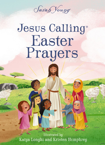 Jesus Calling Easter Prayers: The Easter Bible Story for Kids (Jesus Calling®) book cover by Sarah Young