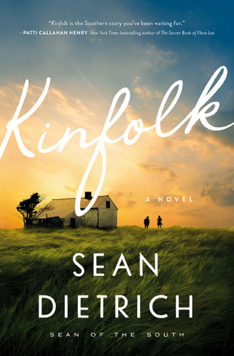 Kinfolk: A Southern Small Town Novel of Family Secrets, Forgiveness, and Hope book cover by Sean Dietrich