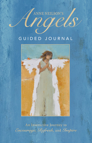 Anne Neilson's Angels Guided Journal: An Interactive Journey to Encourage, Refresh, and Inspire book cover by Anne Neilson