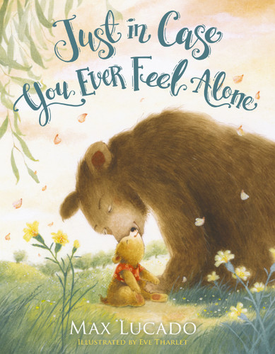 Just in Case You Ever Feel Alone (Just in Case) book cover by Max Lucado