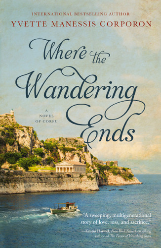 Where the Wandering Ends: A Novel of Corfu book cover by Yvette Manessis Corporon