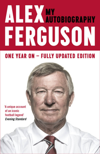 Alex Ferguson: The Sensational Million Copy Number One Bestseller book cover by Alex Ferguson